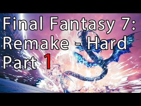 Final Fantasy 7: Remake Hard Mode Part - 1