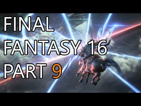 Final Fantasy 16 - First Playthrough - Part 9