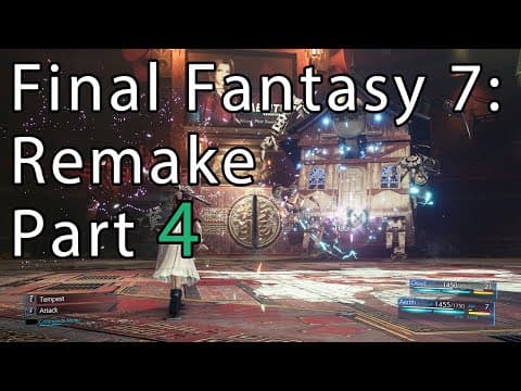 Final Fantasy 7: Remake Part - 4