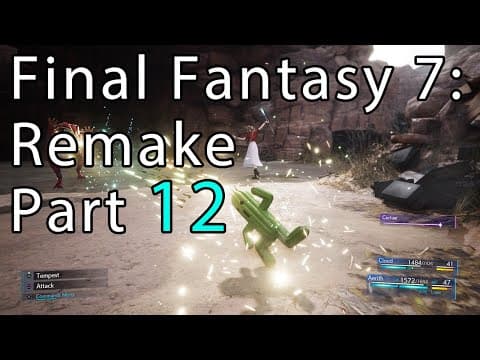 Final Fantasy 7: Remake Part - 12