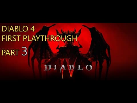 Diablo 4 - Playthrough 1 - Sorcerer - Part 3