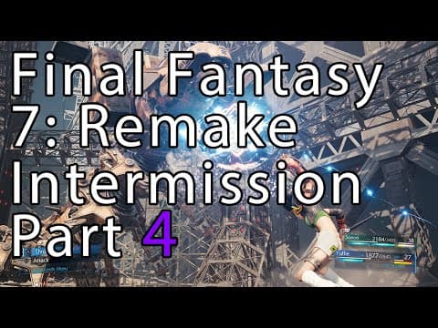 Final Fantasy 7: Remake Intermission Part - 4