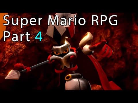 Super Mario RPG Part 4