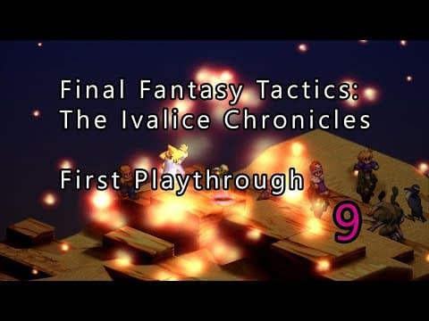 Final Fantasy Tactics: The Ivalice Chronicles - First Playthrough - Part 9