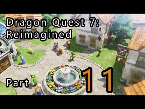 Dragon Quest 7: Reimagined Part 11