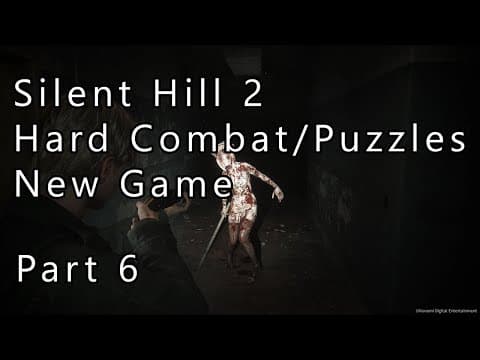 Silent Hill 2 Remake - Second Playthrough - Part 6 (Hard Combat/Puzzles)