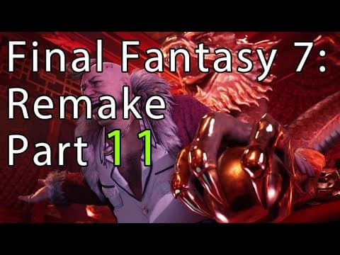 Final Fantasy 7: Remake Part - 11