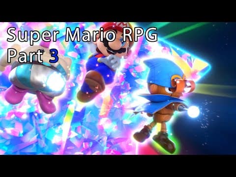 Super Mario RPG Part 3