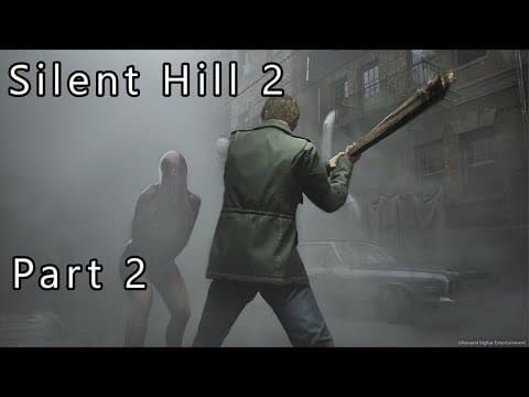 Silent Hill 2 Remake - First Playthrough - Part 2 (Standard Combat/Puzzles, Maria Ending)