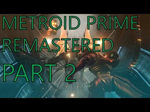Metroid Prime Remastered - Part 2