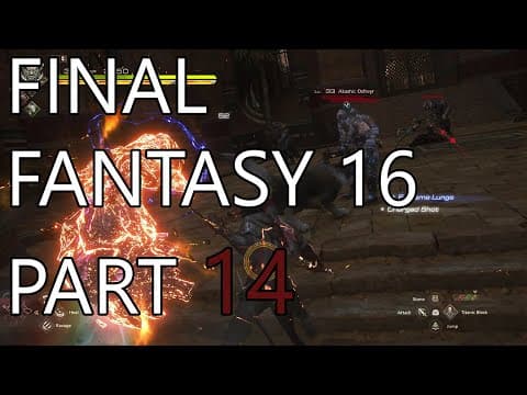 Final Fantasy 16 - First Playthrough - Part 14