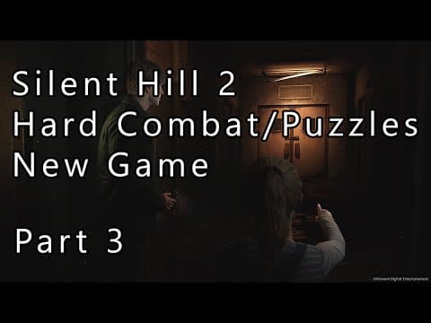 Silent Hill 2 Remake - Second Playthrough - Part 3 (Hard Combat/Puzzles)