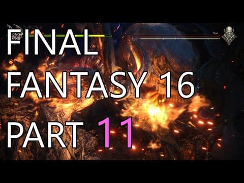 Final Fantasy 16 - First Playthrough - Part 11