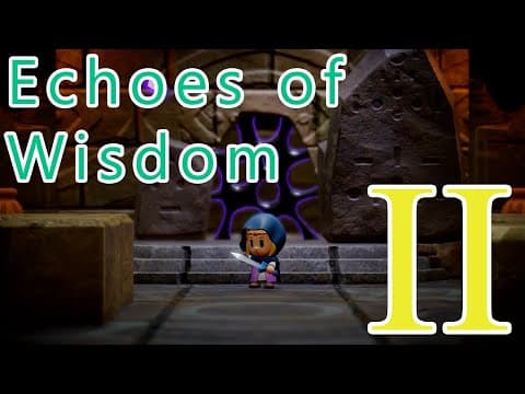 The Legend of Zelda: Echoes of Wisdom - First Playthrough - Part 2