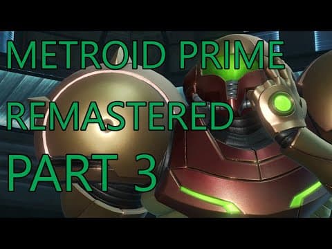 Metroid Prime Remastered - Part 3