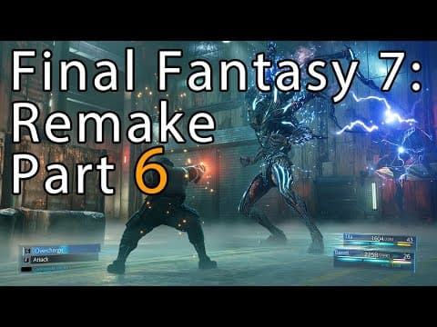 Final Fantasy 7: Remake Part - 6