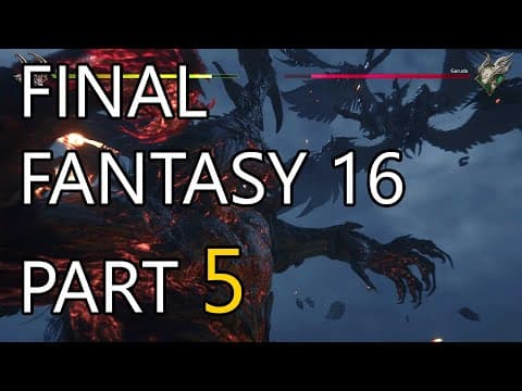 Final Fantasy 16 - First Playthrough - Part 5
