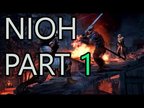 Nioh - First Playthrough - Part 1