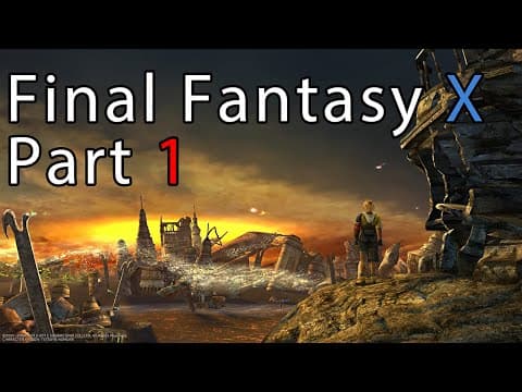 Final Fantasy X - Part 1