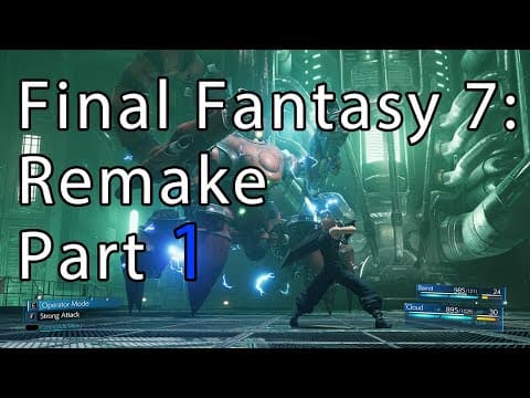 Final Fantasy 7: Remake Part - 1
